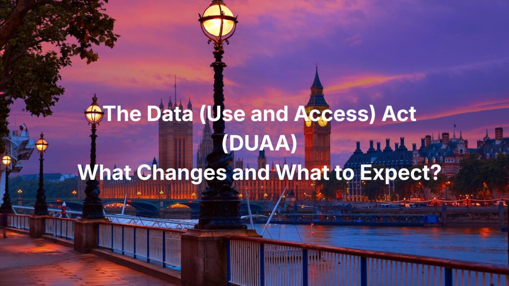 DUAA Data (Use and Access) Act
